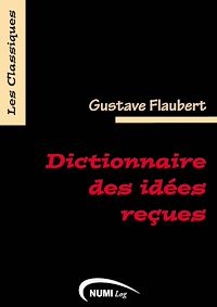 Télécharger le livre :  Dictionnaire des idées reçues